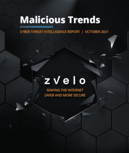 zveloCTI-2021-Malicious-Trends-Report